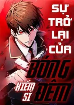 Sự Trở Lại Của Kiếm Sĩ Bóng Đêm