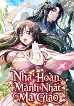 Nha Hoàn Mạnh Nhất Ma Giáo