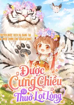 Được Cưng Chiều Từ Thuở Lọt Lòng