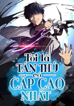 Tôi Là Tân Thủ Có Cấp Cao Nhất