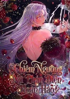 Chiêm Ngưỡng Nữ Phản Diện Hoàn Hảo